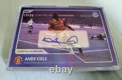 10/25 Topps Champions League 30 Seasons Andy Cole Manchester United Signed Card