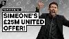 Diego Simeone S Huge Man United Offer Man United News