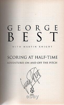 George Best SIGNED Scoring at Half-Time Manchester United Football Ireland Busby