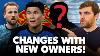 Three Signings Dreams U0026 More Man Utd Owners And Changes Expected
